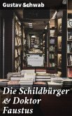 Die Schildbürger & Doktor Faustus (eBook, ePUB)