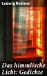 Das himmlische Licht: Gedichte (eBook,... - Bild 1