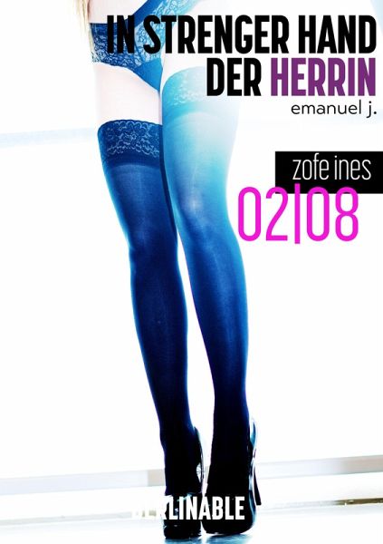 In strenger Hand der Herrin - Folge 2 (eBook, ePUB)