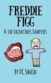 Freddie Figg & the Valentines Vampires (eBook, ePUB)