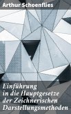 Einführung in die Hauptgesetze der Zeichnerischen Darstellungsmethoden (eBook, ePUB)