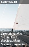 Etymologisches Wörterbuch der deutschen Seemannssprache (eBook, ePUB)