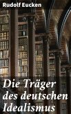 Die Träger des deutschen Idealismus (eBook, ePUB)