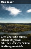 Der deutsche Durst: Methyologische Skizzen der deutschen Kulturgeschichte (eBook, ePUB)