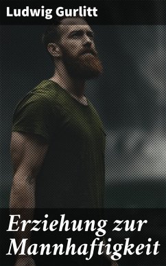 Cover Erziehung zur Mannhaftigkeit (eBook, ePUB)