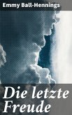 Die letzte Freude (eBook, ePUB)