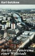 Berlin - Panorama einer Weltstadt... - Bild 1