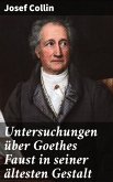 Untersuchungen über Goethes Faust in seiner ältesten Gestalt (eBook, ePUB)