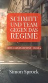 Schmitt und Team gegen das Regime (eBook, ePUB)