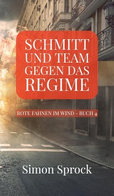Cover Schmitt und Team gegen das Regime (eBook, ePUB)