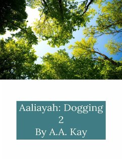 Aaliayah: Dogging 2 (eBook, ePUB) - Kay, A. A.