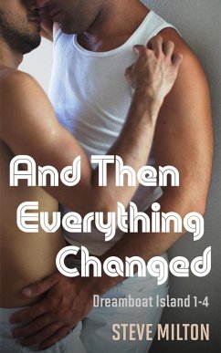 And Then Everything Changed (Dreamboat Island) (eBook, ePUB) - Milton, Steve