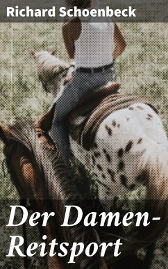 Der Damen-Reitsport (eBook, ePUB) - Schoenbeck, Richard