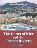 The Gems of Nice and the French Riviera (Klaava Travel Guide) (eBook, ePUB)