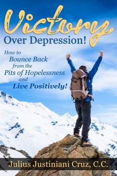 Victory Over Depression! (eBook, ePUB) - Cruz, Julius Justiniani