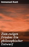 Zum ewigen Frieden: Ein philosophischer Entwurf (eBook, ePUB)