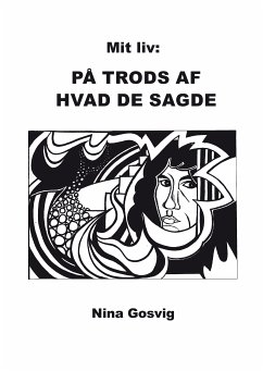 Mit liv: På trods af hvad de sagde (eBook, ePUB)