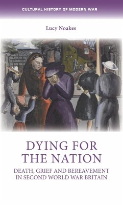 Dying for the nation (eBook, ePUB) - Noakes, Lucy