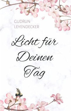 Licht für Deinen Tag (eBook, ePUB) - Leyendecker, Gudrun