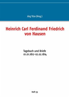 Heinrich Carl Ferdinand Friedrich von Hausen (eBook, ePUB)