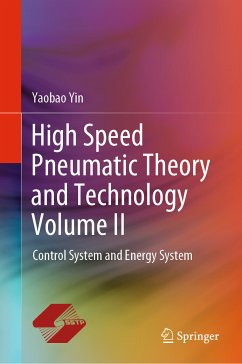 High Speed Pneumatic Theory and Technology Volume II (eBook, PDF) - Yin, Yaobao