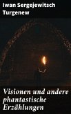 Visionen und andere phantastische Erzählungen (eBook, ePUB)