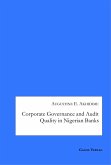 Corporate Governance and Audit Quality in Nigerian Banks (eBook, PDF)
