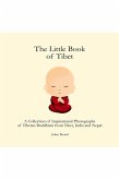 The Little Book of Tibet (Photography Books by Julian Bound) (eBook, ePUB)