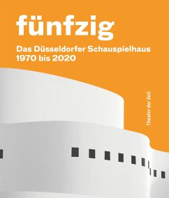 Fünfzig Jahre Düsseldorfer Schauspielhaus (eBook, PDF) - Zürcher, Felicitas