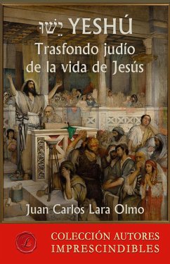 Yeshú (eBook, ePUB) - Lara Olmo, Juan Carlos