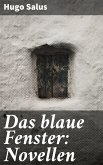 Das blaue Fenster: Novellen (eBook, ePUB)