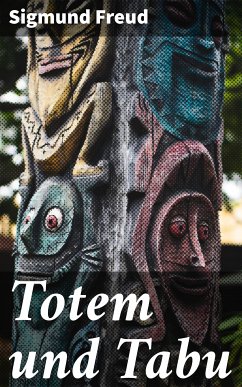 Totem und Tabu (eBook, ePUB) - Freud, Sigmund