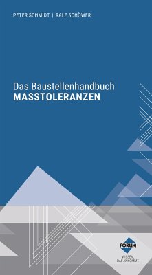 Das Baustellenhandbuch der Maßtoleranzen (eBook, ePUB) - Forum Verlag Herkert GmbH