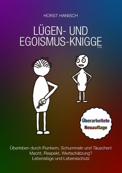 Lügen- und Egoismus-Knigge 2100 (eBook, ePUB) - Hanisch, Horst
