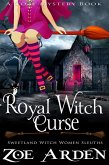 Royal Witch Curse (#9, Sweetland Witch Women Sleuths) (A Cozy Mystery Book) (eBook, ePUB)
