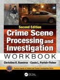 Crime Scene Processing and Investigation Workbook, Second Edition (eBook, PDF)