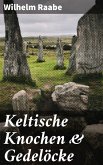 Keltische Knochen & Gedelöcke (eBook, ePUB)