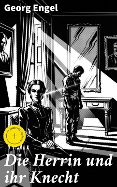 Cover Die Herrin und ihr Knecht (eBook, ePUB)