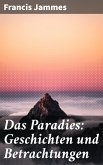 Das Paradies: Geschichten und Betrachtungen (eBook, ePUB)