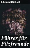 Führer für Pilzfreunde (eBook, ePUB)