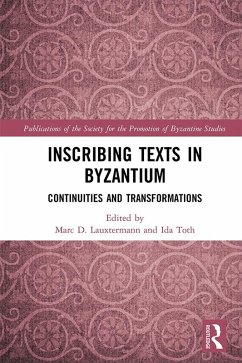 Inscribing Texts in Byzantium (eBook, PDF)
