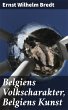 Belgiens Volkscharakter, Belgiens Kunst... - Bild 1
