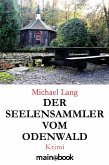 Der Seelensammler vom Odenwald (eBook, ePUB)