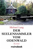 Der Seelensammler vom Odenwald (eBook, ePUB)