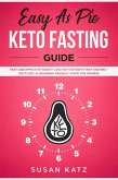 Easy as Pie Keto Fasting Guide (eBook, ePUB)