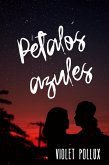 Pétalos azules (eBook, ePUB) Pétalos azules (eBook, ePUB)
