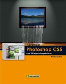 Aprender Photoshop CS5 con 100 ejercicios prácticos (eBook, ePUB)