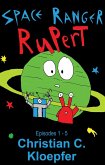 Rupert Space Ranger: Episodes 1-5 (eBook, ePUB)