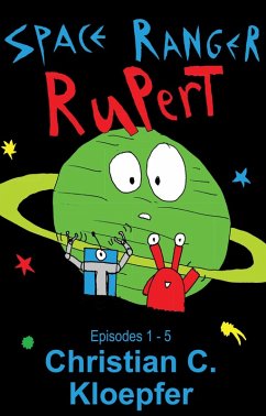 Cover Rupert Space Ranger: Episodes 1-5 (eBook, ePUB)