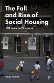The Fall and Rise of Social Housing (eBook, ePUB) The Fall and Rise of Social Housing (eBook, ePUB)